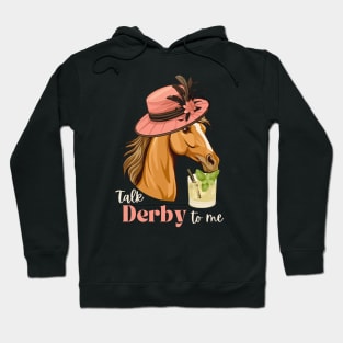 Talk Derby to Me Hoodie